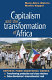 Capitalism and the transformation of Africa : reports from Equatorial Guinea /