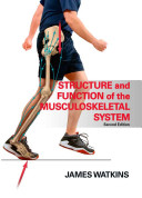 Structure and function of the musculoskeletal system /