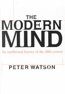 The modern mind : an intellectual history of the 20th century /