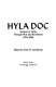 Hyla Doc : surgeon in China through war and revolution, 1924- 1949 /