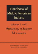 Handbook of Middle American Indians, Volumes 2 And 3 : Archaeology of Southern Mesoamerica.