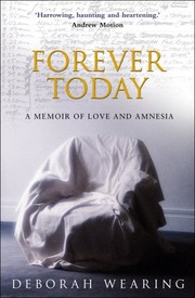 Forever today : a memoir of love and amnesia /