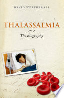 Thalassaemia : the biography /