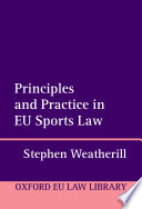 Principles and practice in EU sports law /