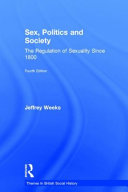 Sex, politics and society : the regulation of sexuality since 1800 /