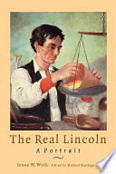 The real Lincoln : a portrait /