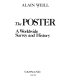 The poster : a worldwide history and survey /