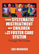 The systematic mistreatment of children in the foster care system : through the cracks /