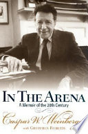 In the arena : a memoir of the 20th century /
