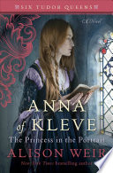 Anna of Kleve : the princess in the portrait : a novel /