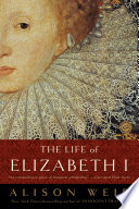 The life of Elizabeth I /