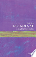 Decadence : a very short introduction /