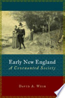Early New England : a covenanted society /