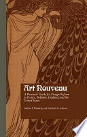 Art nouveau : a research guide for design reform in France, Belgium, England, and the United States /