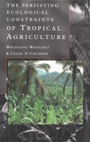 The persisting ecological constraints of tropical agriculture