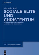 Soziale Elite und Christentum : Studien zu ordo-Angehörigen unter den frühen Christen /