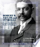 Robert R. Taylor and Tuskegee : an African American architect designs for Booker T. Washington /
