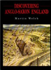Discovering Anglo-Saxon England /