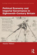 Political economy and imperial governance in eighteenth-century Britain /