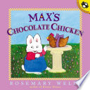 Max's chocolate chicken /