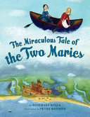 The miraculous tale of the two Maries /