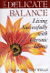 A delicate balance : living successfully with chronic illness /