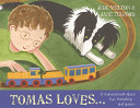 Tomas loves... : a rhyming book about fun, friendship - and autism /