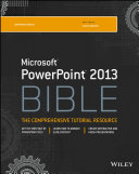 Microsoft PowerPoint 2013 bible