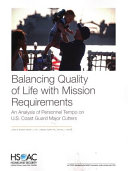 Balancing quality of life with mission requirements : an analysis of personnel tempo U.S. Coast Guard major cutters /