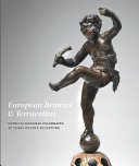 European bronzes & terracottas : Patricia Wengraf celebrates 40 years of fine sculpture /