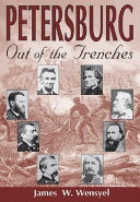 Petersburg : out of the trenches /