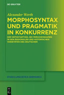 Morphosyntax und Pragmatik in Konkurrenz : der Definitartikel bei Personennamen in den regionalen und historischen Varietäten des Deutschen /