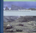 The granite landscape : a history of America's mountain domes, from Acadia to Yosemite /