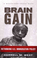 Brain gain : rethinking U.S. immigration policy /