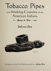 Tobacco, pipes and smoking customs of the American Indians. /