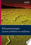 Klimaatstrategie - tussen ambitie en realisme.