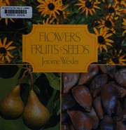 Flowers, fruits, seeds /
