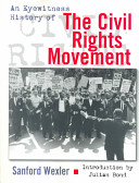 An eyewitness history of the civil rights movement /
