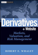 Derivatives : markets, valuation, and risk management /