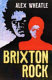 Brixton rock /