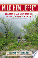 Wild New Jersey : nature adventures in the Garden State /