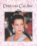 Princess Caroline of Monaco /