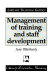 Management of training and staff development /
