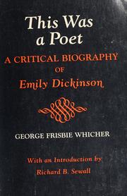 This was a poet : a critical biography of Emily Dickinson /