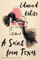 A saint from Texas : a novel /