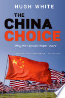 The China choice : why we should share power /