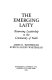 The emerging laity : returning leadership to the community of faith /