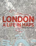 London : a life in maps /