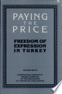 Paying the price : freedom of expression in Turkey.