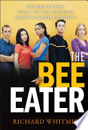 The bee eater : Michelle Rhee takes on the nation's worst school district /